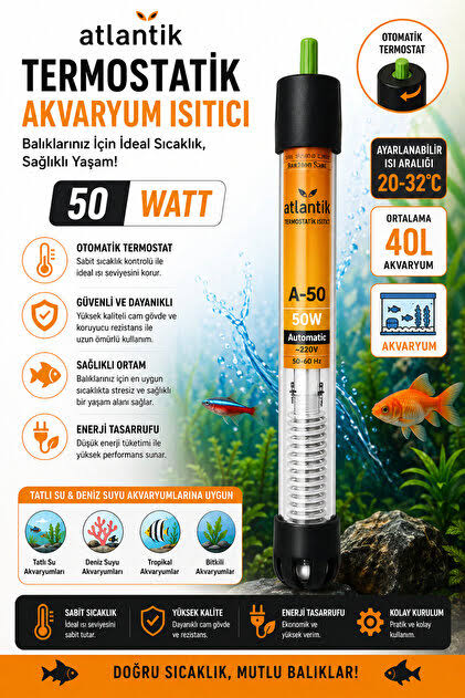 Atlantik 50W Yeni Nesil Akvaryum Isıtıcı Yüksek Performanslı Su Isıtma Cihazı